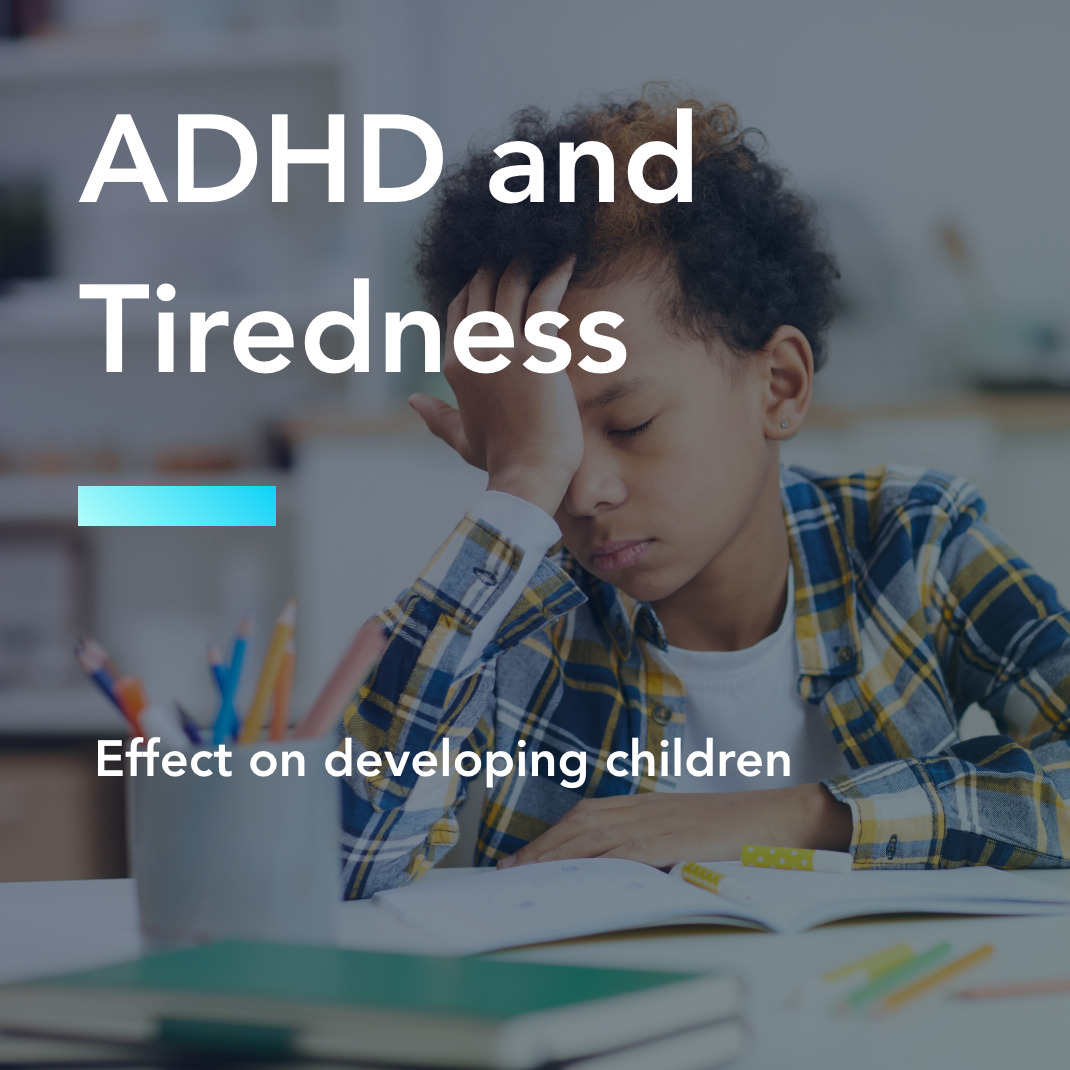 ADHD and Tiredness