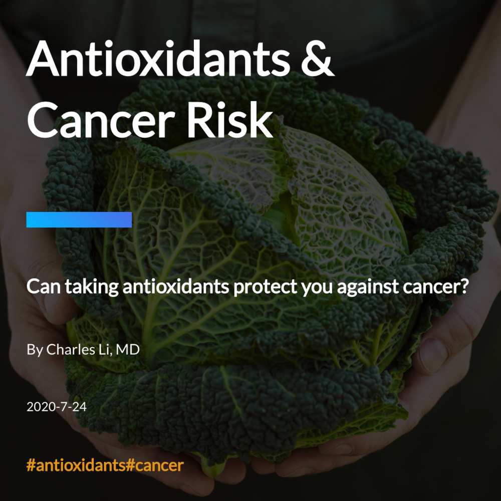 Antioxidants & Cancer Risk