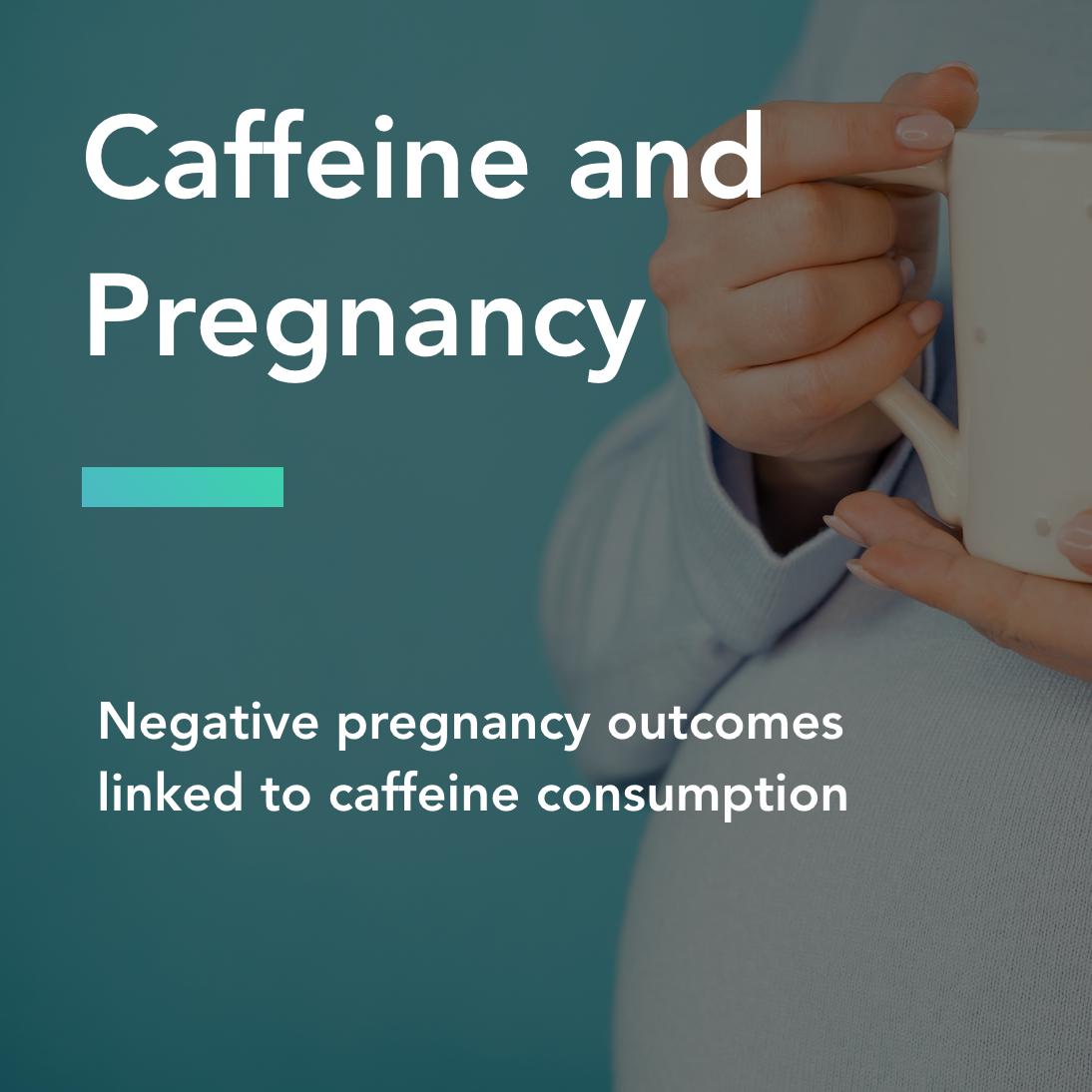 caffeine and pregnancy title