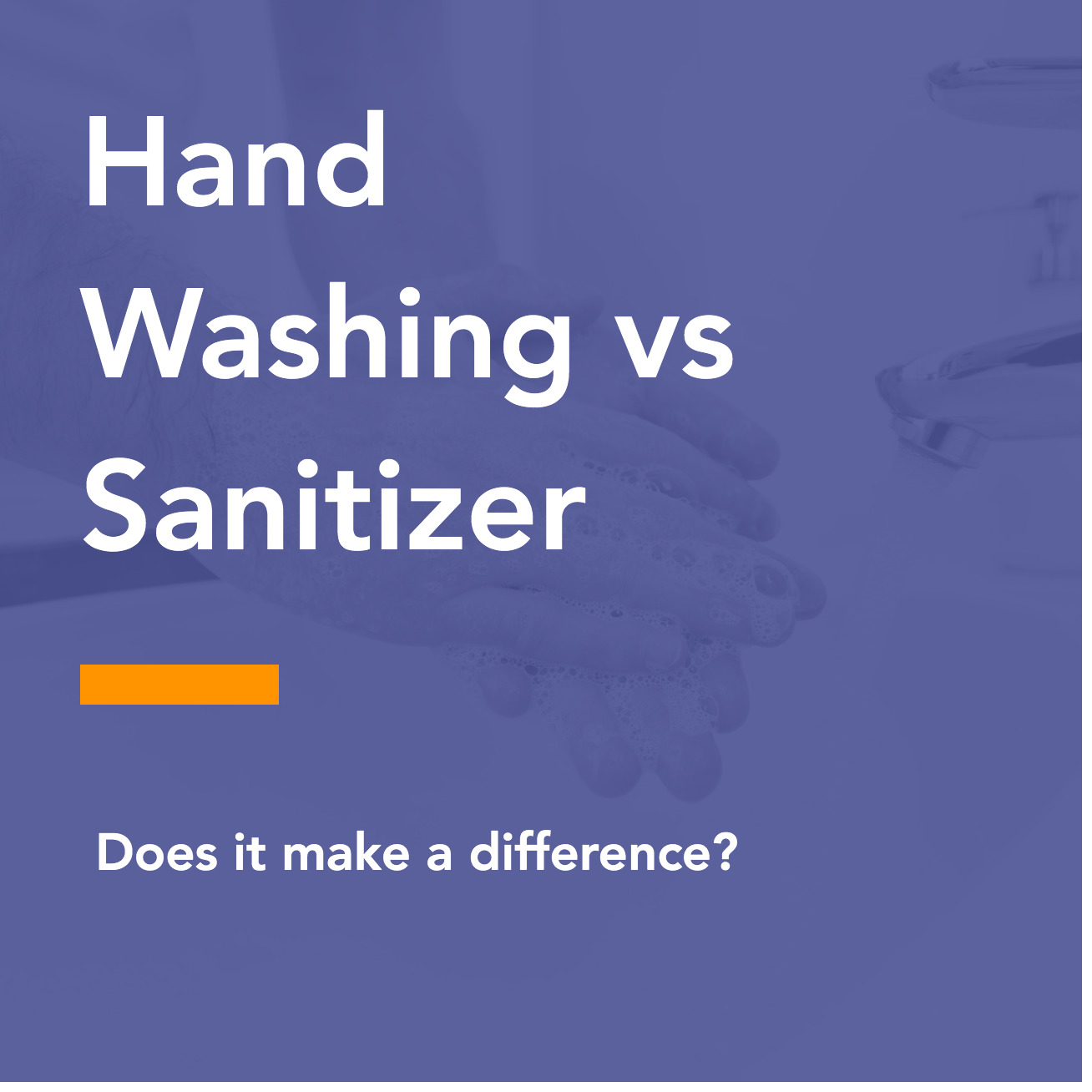 Hand Washing vs Sanitizer