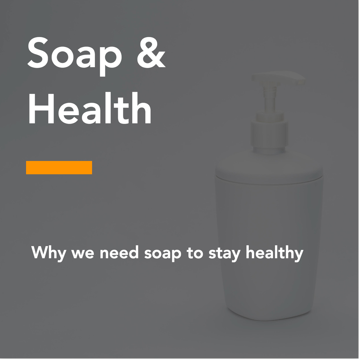 Why we need soap to stay healthy