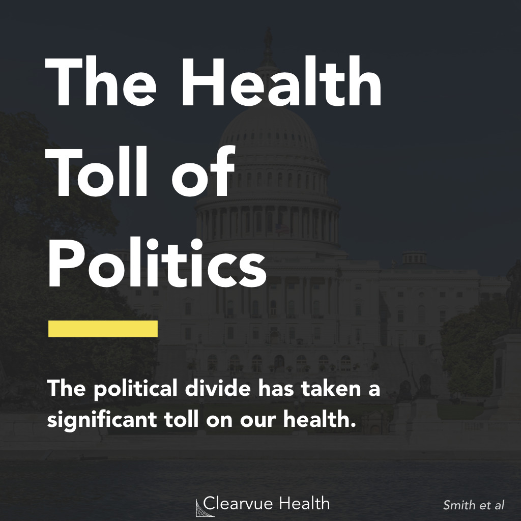The political divide has taken a significant toll on our health.