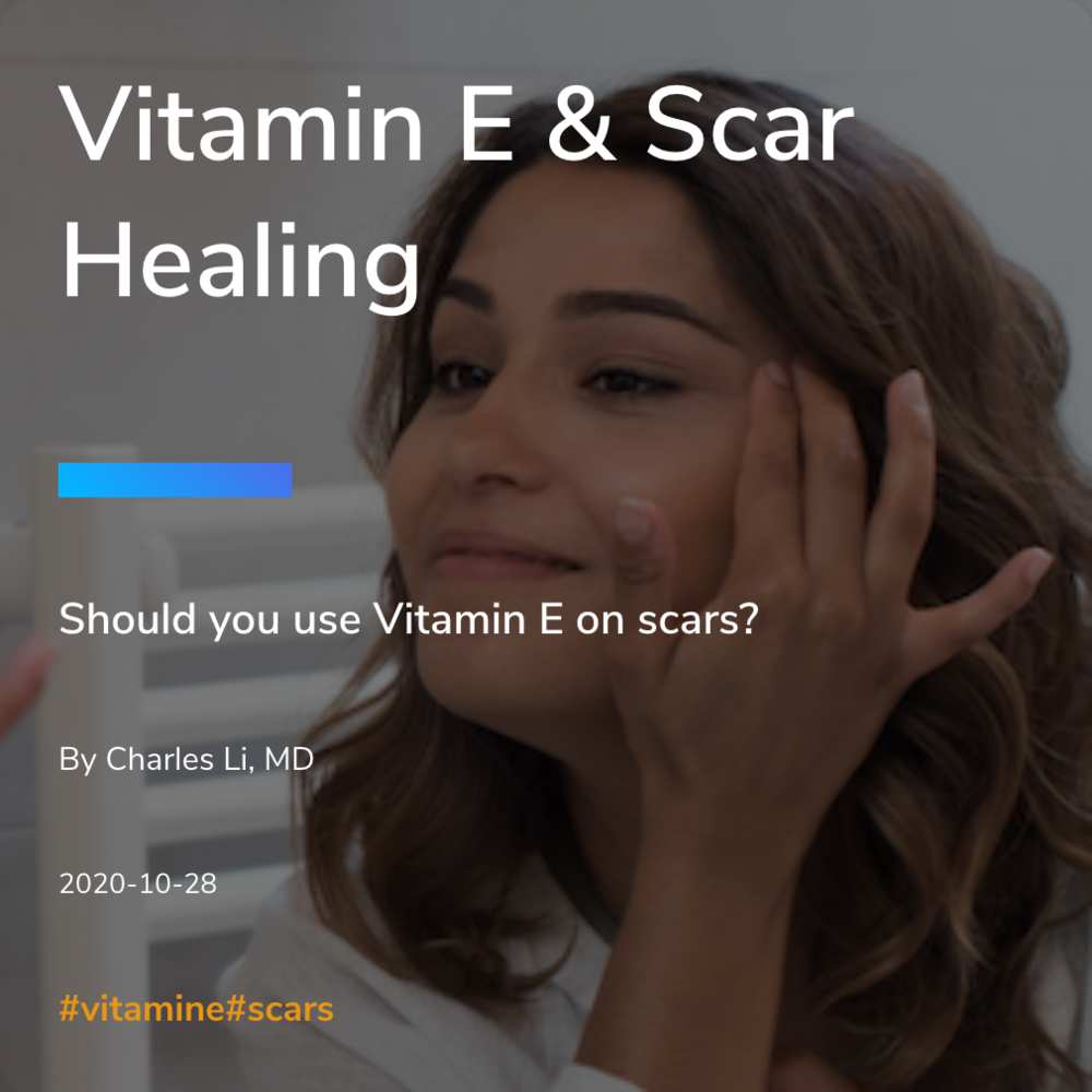 Vitamin E & Scar Healing