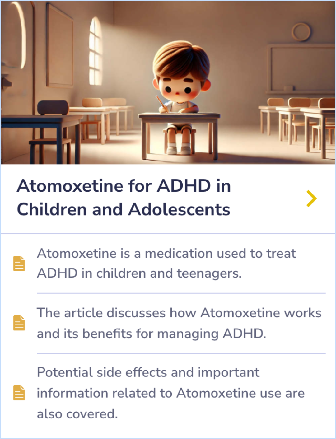 Summary Card detailing how Atomoxetine is used to manage ADHD in children and teenagers, including its effects and precautions.
