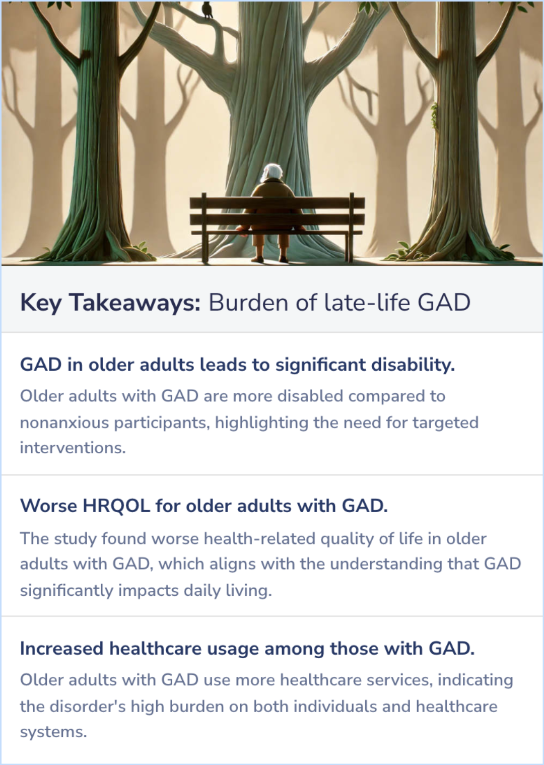 Key Takeaways for The burden of late-life generalized anxiety disorder: effects on disability, health-related quality of life, and healthcare utilization