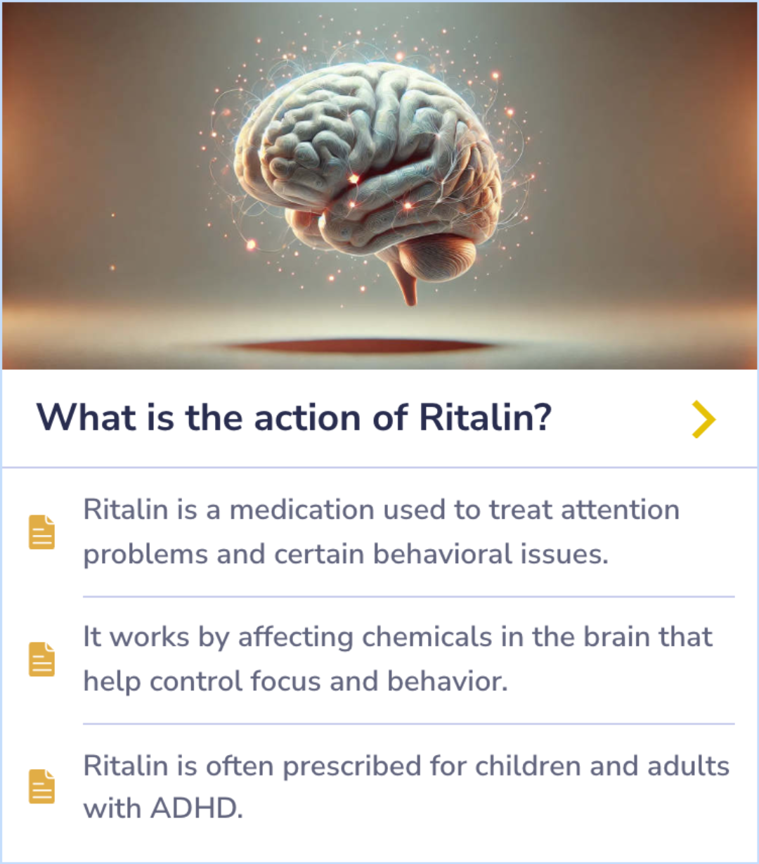 Summary Card discussing how Ritalin impacts brain chemicals to improve focus and behavior for individuals with ADHD.